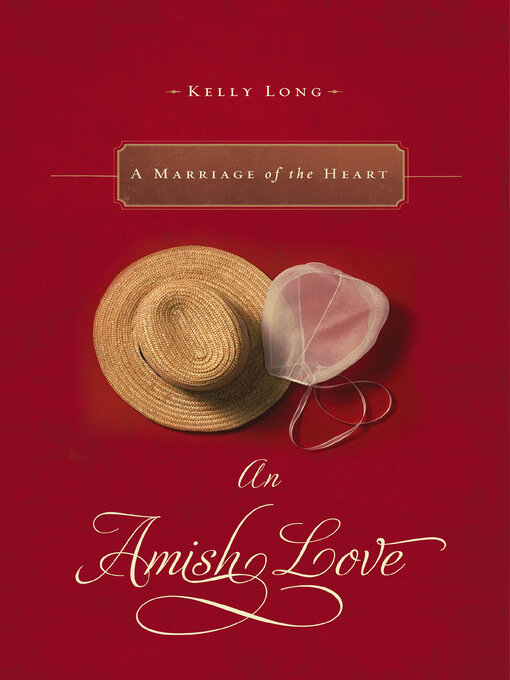 Title details for A Marriage of the Heart by Kelly Long - Wait list